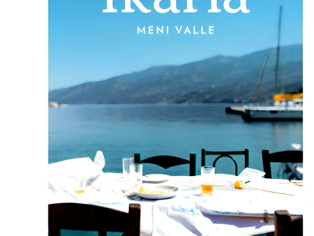 Ikaria: Food and life in the Blue Zone Cheap